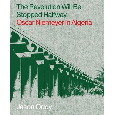 Oscar Niemeyer in Algeria