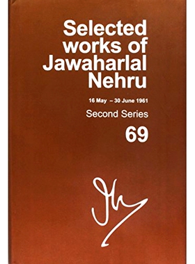 预订 Selected Works of Jawaharlal Nehru: Second series, Vol. 69: (16 May - 30 June 1961) 贾瓦哈拉尔·尼赫鲁选集：*辑
