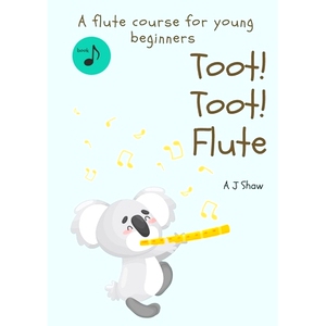 预订 Toot! Toot! Flute: A pre-flute course for young beginners: 9780646854861