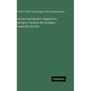 预订 Sachen und Quellen-Register zu Savigny’s System des heutigen römischen Rechts: 9783386186209