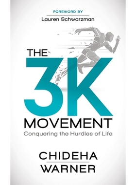 预订 3K Movement: Conquering the Hurdles of Live 3K运动：克服生活障碍: 9781642796735