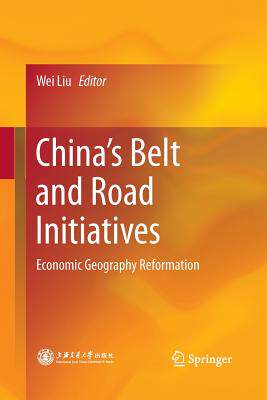 【预订】China’s Belt and Road Initiatives: Economic Geography Reformation