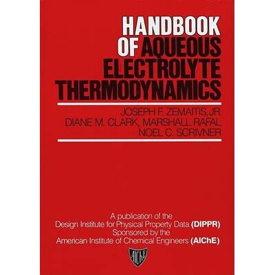 预订 Handbook Of Aqueous Electrolyte Thermodynamics: Theory & Application 水电解质热力学手册：理论与应用: 9780816903504