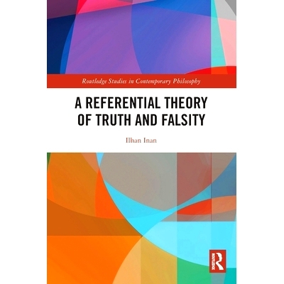 预订 A Referential Theory of Truth and Falsity 真与假的参照理论: 9780367761486