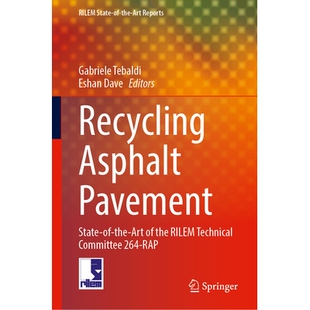 Pavement 沥青路面回收利用：国际材料与 RAP RILEM Recycling Asphalt Technical State 264 预订 the Committee Art