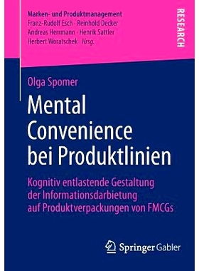 预订 Mental Convenience bei Produktlinien: Kognitiv entlastende Gestaltung der Informationsdarbietung auf Produktverpack