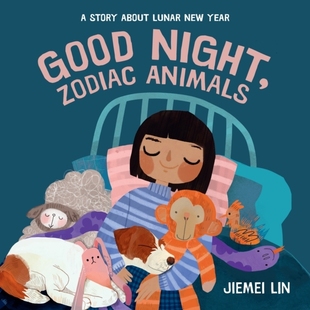 预订 Good Night, Zodiac Animals 晚安,十二生肖动物朋友们: 9781529524093