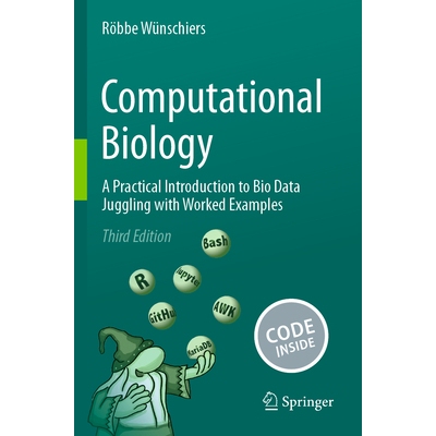 预订 Computational Biology: A Practical Introduction to Bio Data Juggling with Worked Examples 9783031703164