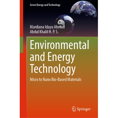 预订 Environmental and Energy Technology Micro to Nano Bio-Based Materials 环境与能源技术:微米级*纳米级生物基材料 97830