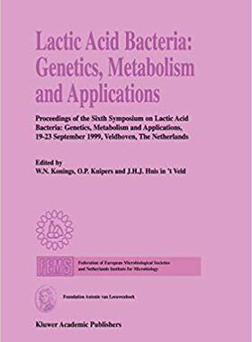 【预订】Lactic Acid Bacteria: Genetics, Metabolism and Applications