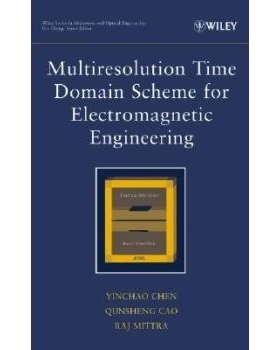 预订 Multiresolution Time Domain Scheme For Electromagnetic Engineering 工程应用的多精度时域方案: 9780471272304