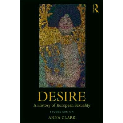 预订 Desire: A History of European Sexuality 欲望：欧洲性史: 9780815352525