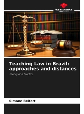 预订 Teaching Law in Brazil: approaches and distances: Theory and Practice 巴西的教育法：方法和距離: 9786208295226