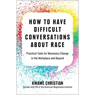 预订 How to Have Difficult Conversations about Race: Practical Tools for Necessary Change in the Workplace and Beyond: 9