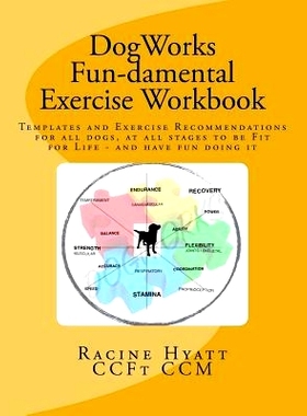 预订 DogWorks Fun-damental Exercise Workbook: Templates and Exercise Recommendations for all dogs, at all stages to be F