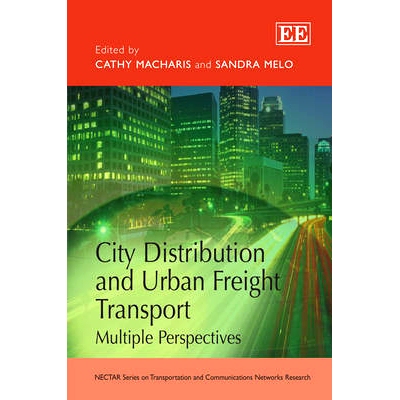 预订 City Distribution and Urban Freight Transport: Multiple Perspectives 市内配送和城市货运：多视角观察: 9780857932747