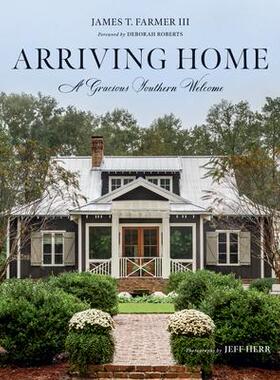 [预订]Arriving Home: A Gracious Southern Welcome 9781423654131