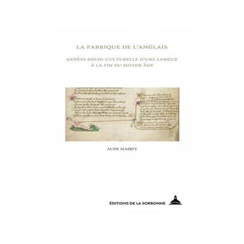 [预订]La fabrique de l’anglais : genèse socio-culturelle d’une langue à la fin du Moyen Age 9791035108571