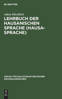 【预订】Lehrbuch der hausanischen Sprache (Hausa-Sprache) 9783111047966