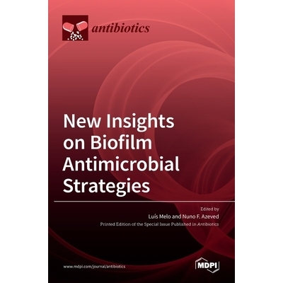 预订 New Insights on Biofilm Antimicrobial Strategies: 9783036512211