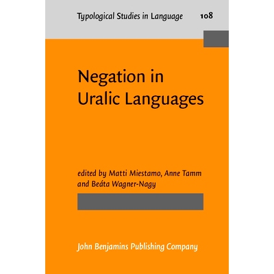 预订 Negation in Uralic Languages 乌拉尔语系中否定: 9789027206893