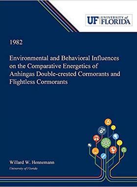 【预售】Environmental and Behavioral Influences on the Comparative Energetics of Anhingas Double-crested Cormorant...