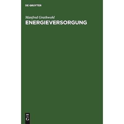 预订 Energieversorgung: Ressourcen, Technologien, Perspektiven: 9783111093369