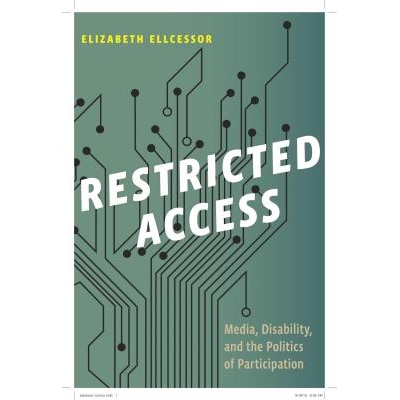 预订 Restricted Access: Media, Disability, and the Politics of Participation 限制使用的通道：媒体、无能与参与政治学（平