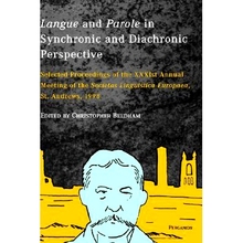预订 Langue and Parole in Synchronic and Diachronic Perspective: Selected Proceedings of the XXXIst Annual Meeting of th