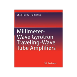 预订 Millimeter-Wave Gyrotron Traveling-Wave Tube Amplifiers