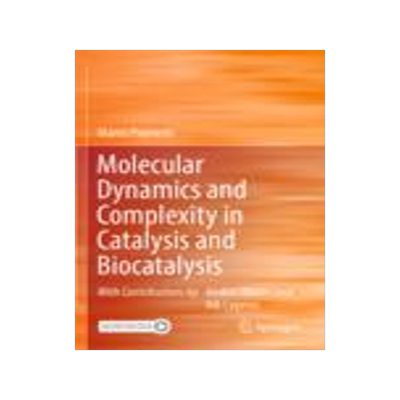 [预订]Molecular Dynamics and Complexity in Catalysis and Biocatalysis