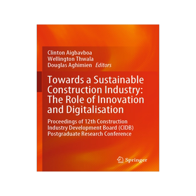 预订 Towards a Sustainable Construction Industry: The Role of Innovation and Digitalisation