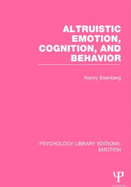【预订】Altruistic Emotion, Cognition, and Behavior
