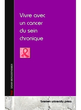 预订 Vivre avec un cancer du sein chronique: 9783690355520