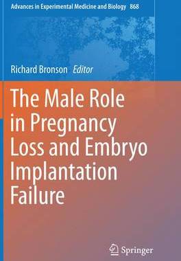 【预订】The Male Role in Pregnancy Loss and Embryo Implantation Failure