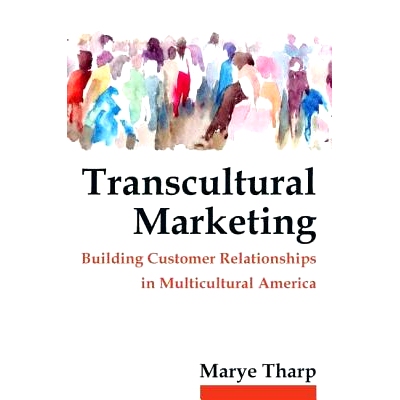 预订 Transcultural Marketing 跨文化营销：多元文化美国中创建客户关系: 9780765642998
