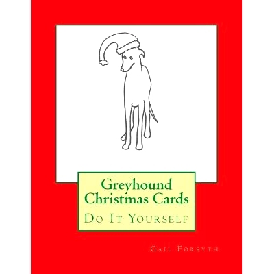 预订 Greyhound Christmas Cards: Do It Yourself: 9781517285609
