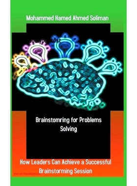 预订 Brainstorming for Problems Solving: How Leaders Can Achieve a Successful Brainstorming Session