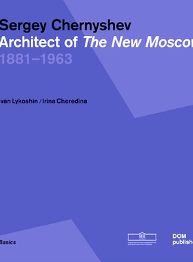 预订 Sergey Chernyshev: Architect of the New Moscow