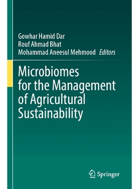 预订 Microbiomes for the Management of Agricultural Sustainability 用于农业可持续性管理的微生物组: 9783031329692
