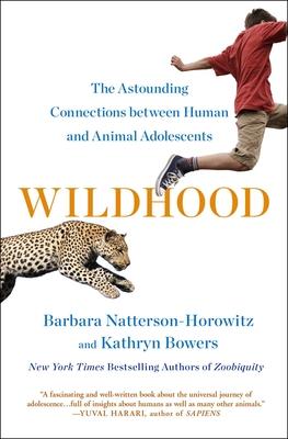 [预订]Wildhood: The Astounding Connections Between Human and Animal Adolescents 9781501164705-封面