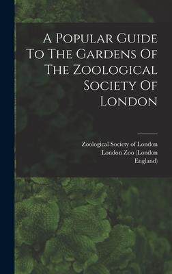 [预订]A Popular Guide To The Gardens Of The Zoological Society Of London 9781017273946