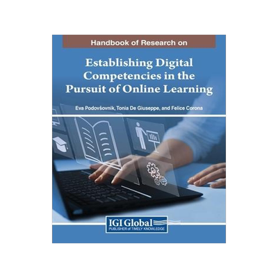 [预订]Establishing Digital Competencies in the Pursuit of Online Learning 9781668470107