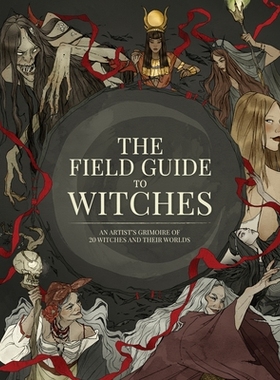 预订 Witches’ Handbook: An artist’s grimoire for materializing witches and their worlds 女巫手册：将女巫及其世界具体化