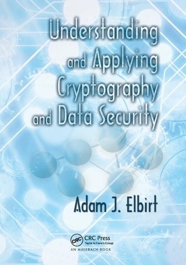 【预订】Understanding and Applying Cryptography and Data Security
