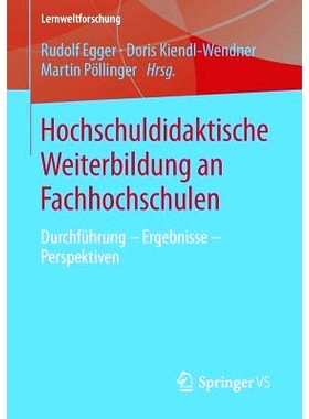 预订 Hochschuldidaktische Weiterbildung an Fachhochschulen: Durchführung - Ergebnisse - Perspektiven: 9783658014964