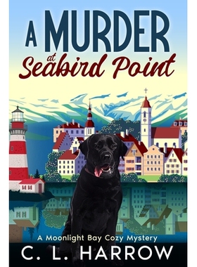 预订 A Murder At Seabird Point: A Moonlight Bay Cozy Mystery 9798245586540