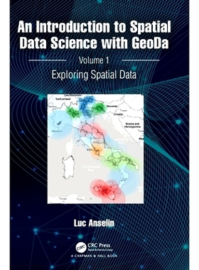 预订 An Introduction to Spatial Data Science with GeoDa: Volume 1: Exploring Spatial Data GeoDa 空间数据科学导论 第1卷：