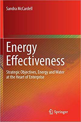 【预售】Energy Effectiveness: Strategic Objectives, Energy and Water at the Heart of Enterprise