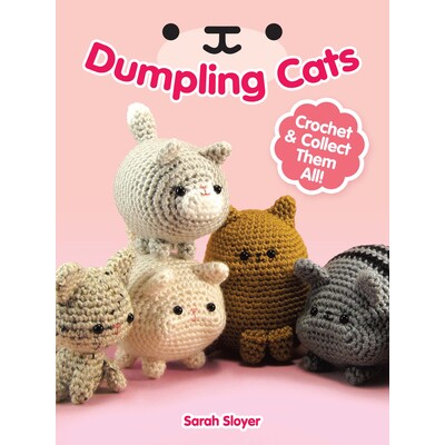 预订 Dumpling Cats: Crochet and Collect Them All! 9780486813431